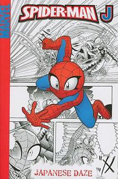 Spider-Man J: Japanese Daze - Book #2 of the Spider-Man J (Digest)