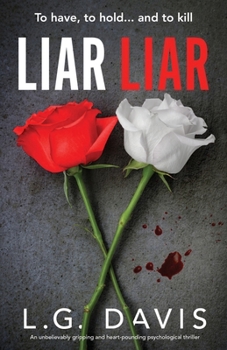 Paperback Liar Liar: An unbelievably gripping and heart-pounding psychological thriller Book
