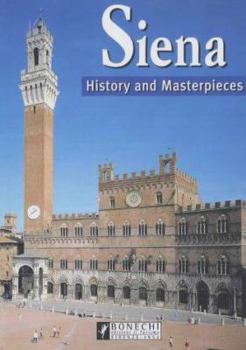 Paperback Siena: History and Masterpieces (History & Masterpieces) [Spanish] Book