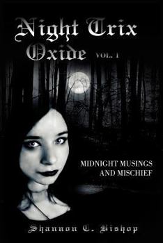 Paperback Night Trix Oxide Vol.1: Midnight Musings and Mischief Book