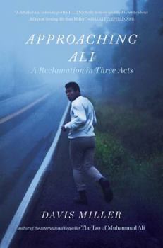 Paperback Approaching Ali: A Reclamation in Three Acts Book