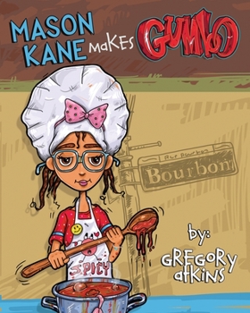 Paperback Mason Kane Makes Gumbo Book