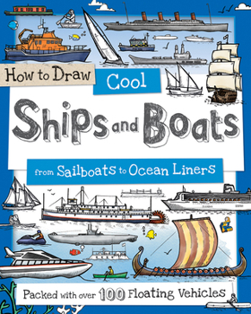 Paperback How to Draw Cool Ships and Boats: From Sailboats to Ocean Liners Book