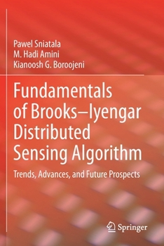 Paperback Fundamentals of Brooks-Iyengar Distributed Sensing Algorithm: Trends, Advances, and Future Prospects Book