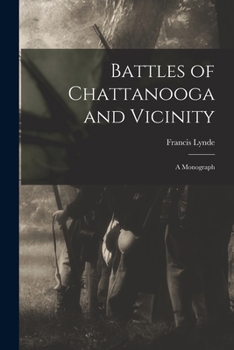 Paperback Battles of Chattanooga and Vicinity: a Monograph Book