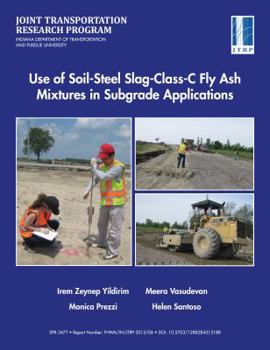 Paperback Use of Soil-Steel Slag-Class-C Fly Ash Mixtures in Subgrade Applications Book