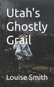 Paperback Utah's Ghostly Grail Book