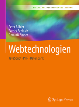 Paperback Webtechnologien: JavaScript - PHP - Datenbank [German] Book
