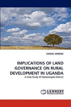 Paperback Implications of Land Governance on Rural Development in Uganda Book
