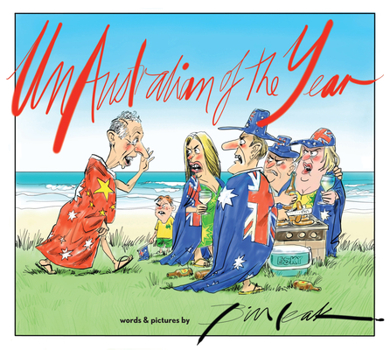 Paperback Unaustralian of the Year: Words and Pictures by Bill Leak Book
