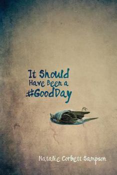 Paperback It Should Have Been a #GoodDay Book