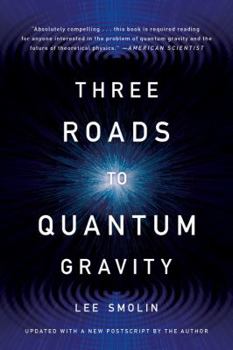 Three Roads to Quantum Gravity - Book  of the Science Masters Series