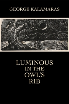 Paperback Luminous in the Owl's Rib Book