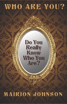 Paperback Who Are You?: Do You Really Know Who You Are? Book