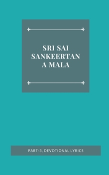Paperback Sri Sai Sankeertana Mala, Part-3, Devotional Lyrics [Telugu] Book