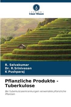 Paperback Pflanzliche Produkte - Tuberkulose [German] Book