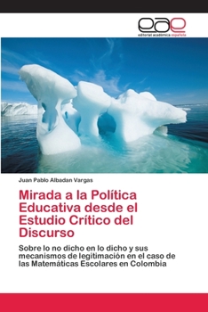 Paperback Mirada a la Política Educativa desde el Estudio Crítico del Discurso [Spanish] Book