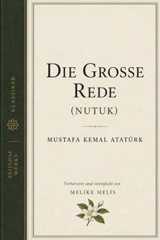Paperback Die Große Rede: (Nutuk) [German] Book