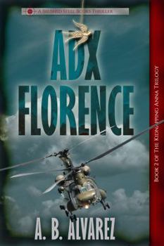 ADX Florence - Book #2 of the Kidnapping Anna Trilogy