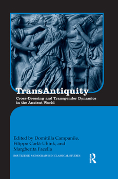 Paperback TransAntiquity: Cross-Dressing and Transgender Dynamics in the Ancient World Book
