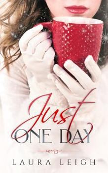 Just One Day - Book #1 of the Just Molly