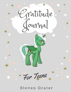 Gratitude Jorurnal For Teens - Green Unicorn with Stars: Practice Gratitude & Daily Reflection & Thank You Gift Notebook - ... -bleed-110-pages-cover-size-17.5-x-11.25-inch