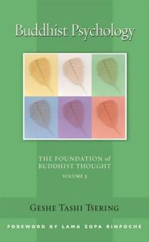 Paperback Buddhist Psychology, 3: The Foundation of Buddhist Thought, Volume 3 Book