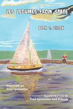 Paperback Les Legumes From Space: Book 1: Dillon Book