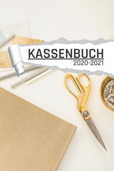 Kassenbuch 2020 -2021: Dekorativ Motiv Basteln für Händler I Undatiert I 120 Seiten I DIN A5 I Für jedes Kalenderjahr und Quartal I Kalenderwoche Übersicht I Dot Grip Notizen I matt (German Edition)