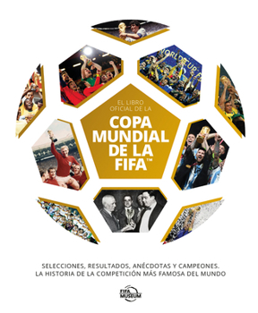 Hardcover El Libro Oficial de la Copa Mundial de la Fifa [Spanish] Book