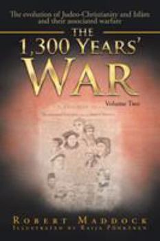 Paperback The 1300 Year's War: Volume 2 Book