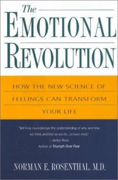 Hardcover The Emotional Revolution: How the New Science of Feeling Can Transform Your Life Book