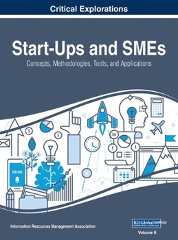 Hardcover Start-Ups and SMEs: Concepts, Methodologies, Tools, and Applications, VOL 2 Book