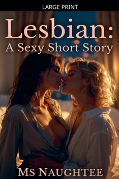 Lesbian: A Sexy Short Story