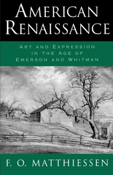 Paperback American Renaissance: Art and Expression in the Age of Emerson and Whitman Book
