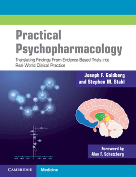 Paperback Practical Psychopharmacology: Translating Findings from Evidence-Based Trials Into Real-World Clinical Practice Book