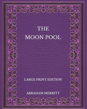 Paperback The Moon Pool - Large Print Edition Book