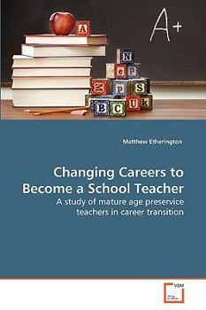 Paperback Changing Careers to Become a School Teacher Book