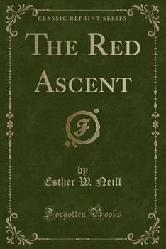 Paperback The Red Ascent (Classic Reprint) Book