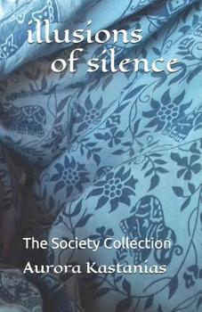 Paperback illusions of silence: The Society Collection Book