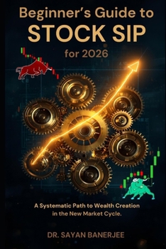 Paperback Beginner's Guide to Stock SIP for 2026: A Systematic Path to Wealth Creation in the New Market Cycle Book