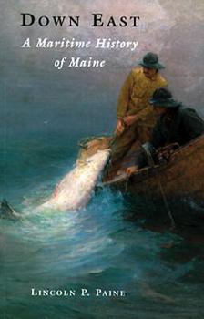 Paperback Down East: A Maritime History of Maine Book