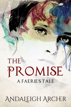 Paperback The Promise: A Faerie's Tale Book