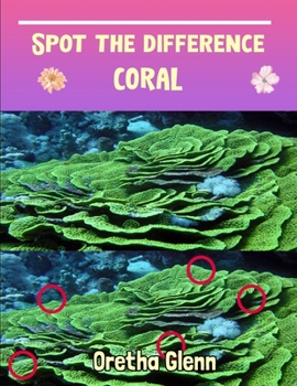 Paperback Spot the difference Coral: Picture puzzles for adults Can You Really Find All the Differences? Book