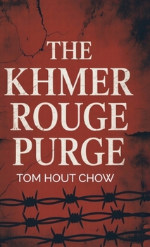 Hardcover The Khmer Rouge Purge Book