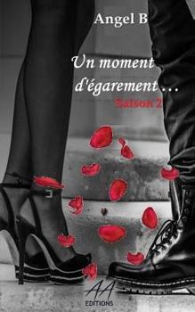 Paperback Un Moment D 'egarement 2: Saison 2 [French] Book