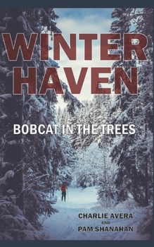 Paperback Winter Haven: Bobcat in the Trees Book