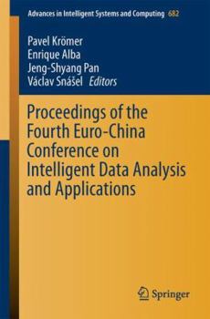 Paperback Proceedings of the Fourth Euro-China Conference on Intelligent Data Analysis and Applications Book