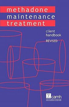 Paperback Methadone Maintenance Treatment: Client Handbook, Revised Book