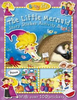 Busy Kids Sticker Storybook Little Mermaid [With Over 100 Stickers]